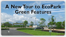 A New Tour to EcoPark Green Features